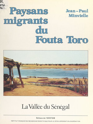 cover image of Paysans migrants du Fouta Toro (vallée du Sénégal)